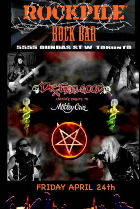 Dr Feelgood – Motley Crue Tribute at Rockpile Rock Bar – Toronto, Canada