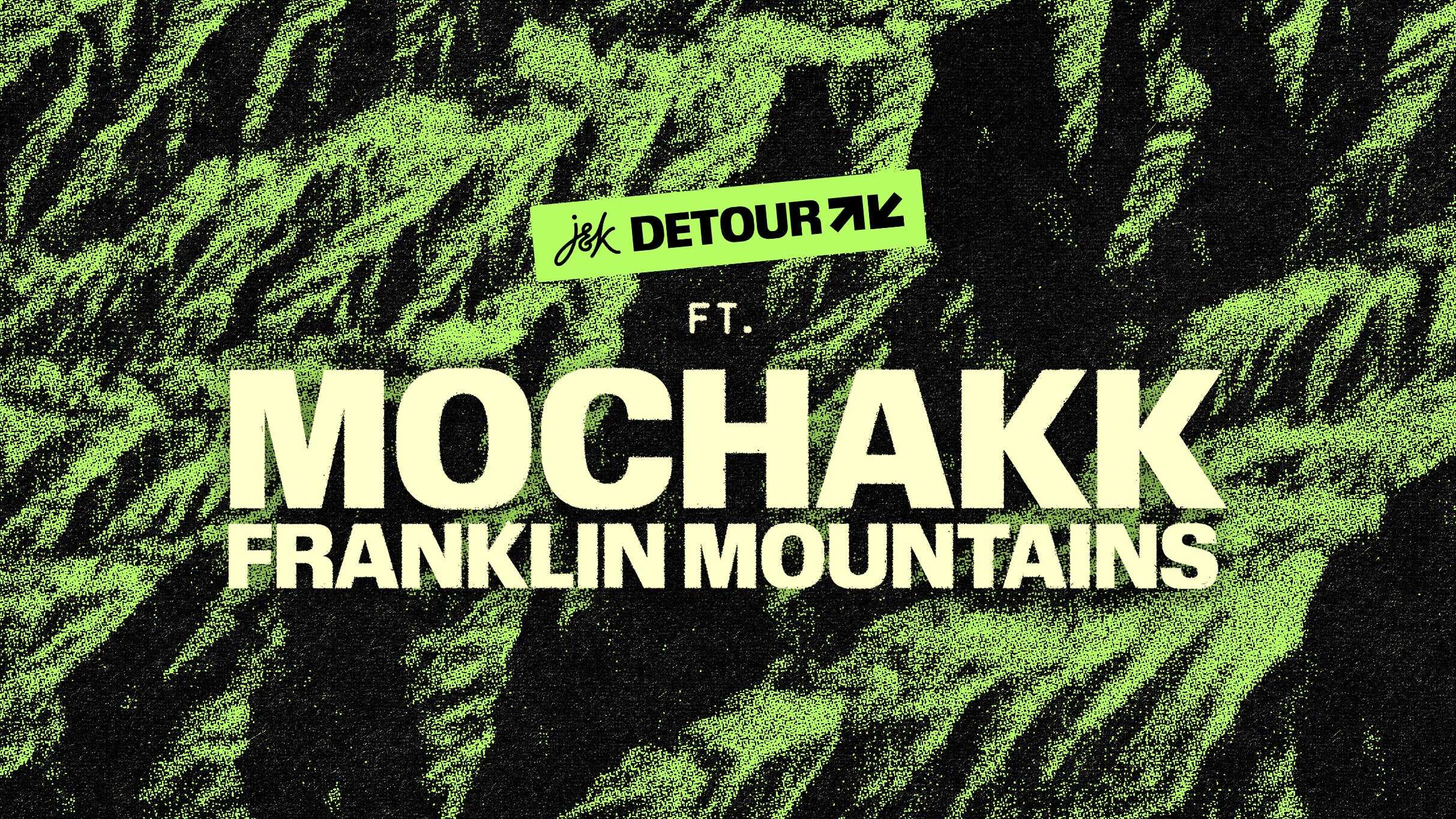 J&K Detour ft. Mochakk at McKelligon Canyon Theatre – El Paso, TX