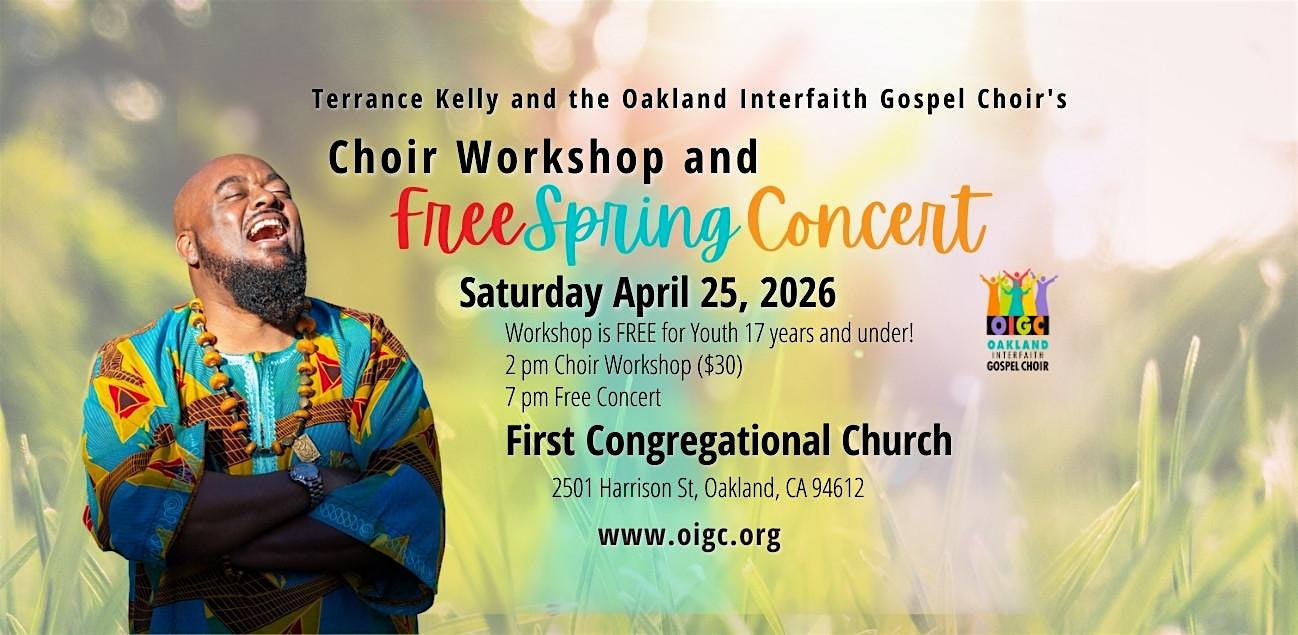 Choir Workshop and Free Spring Concert at First Congregational Church – Oakland, CA