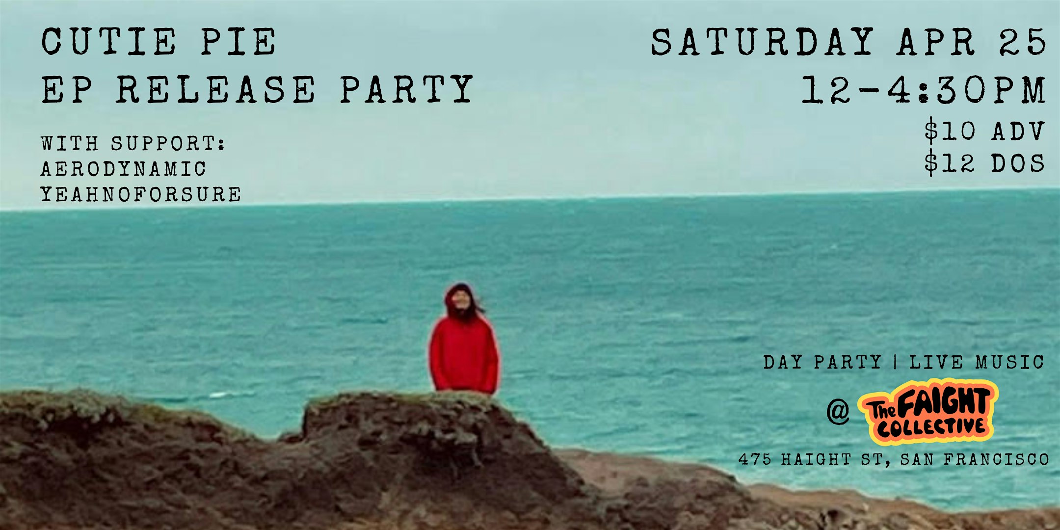 Cutie Pie EP Release Party at The Faight Collective – San Francisco, CA