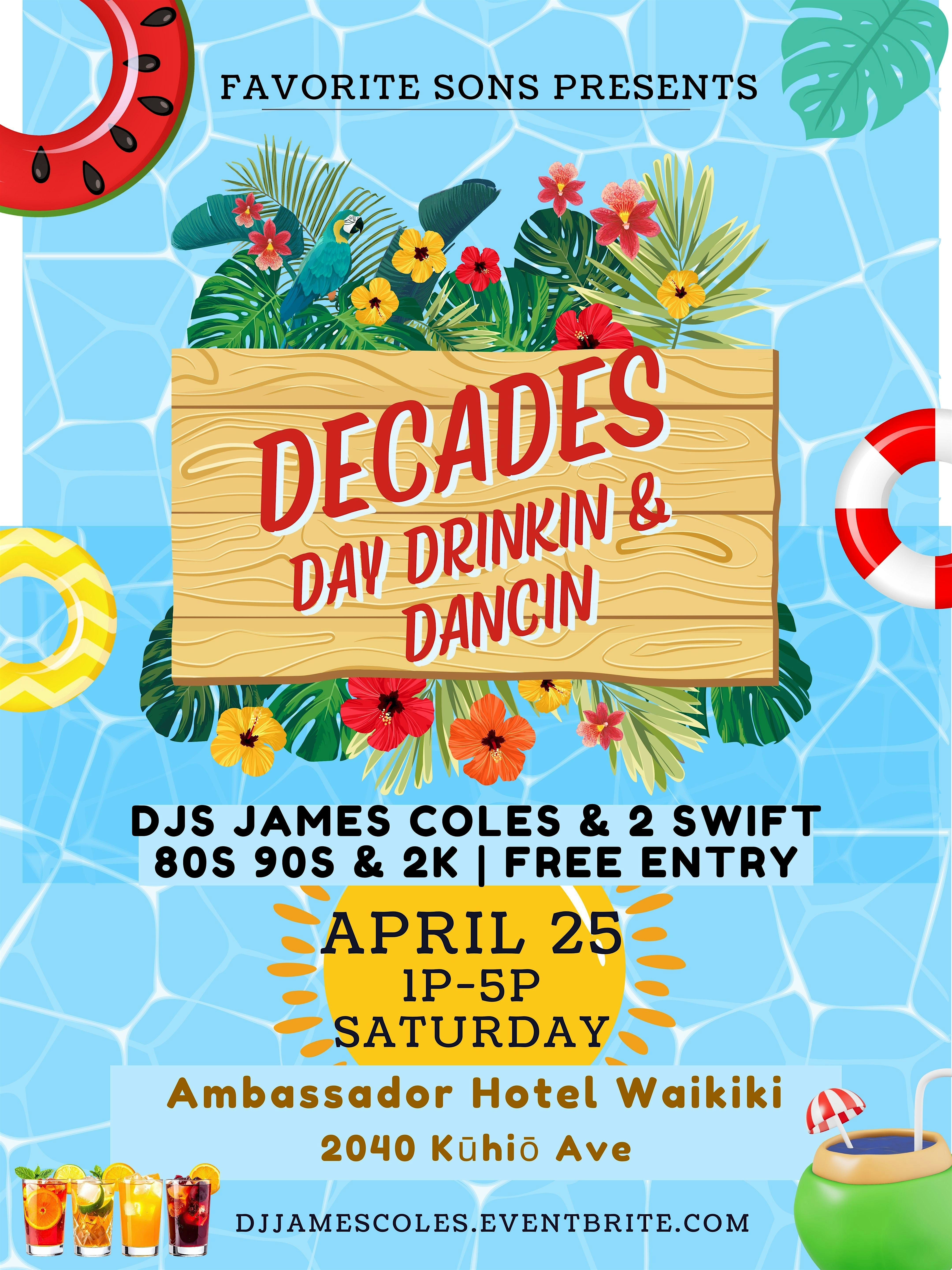 DECADES DAY DRINKING & DANCIN POOL PARTY at The Ambassador Hotel of Waikiki, Tapestry Collection by Hilton – Honolulu, HI