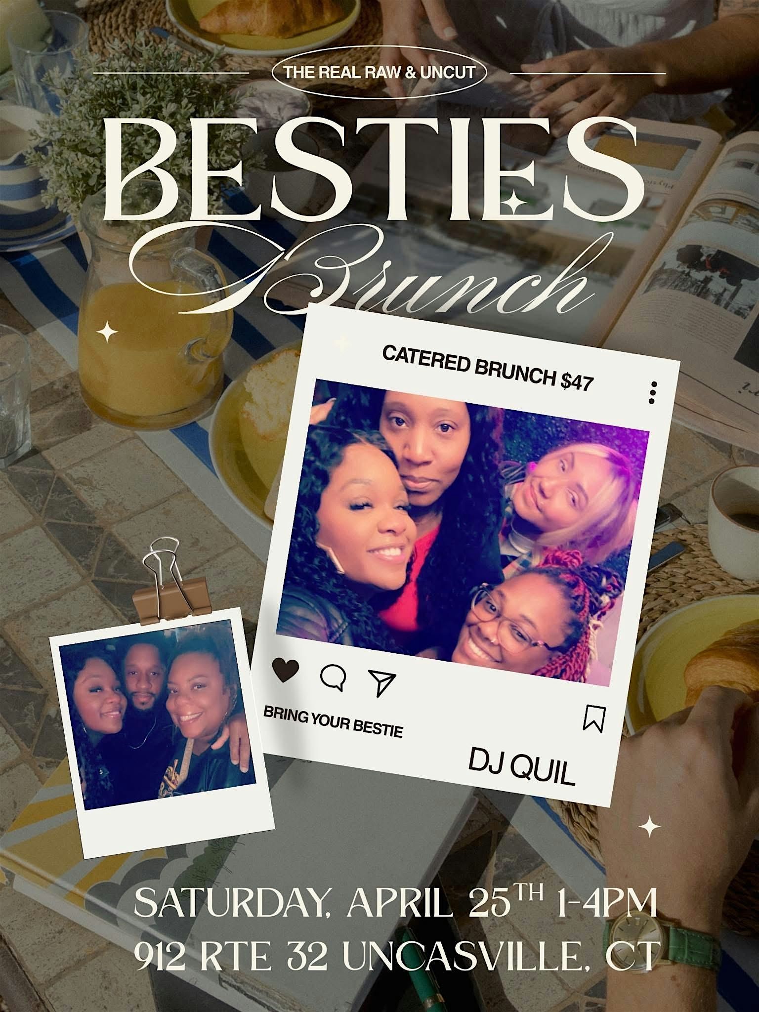 Besties Brunch Hosted By The Real, Raw, & Uncut W/ Mik N Tam at 912 CT-32 – Montville, CT
