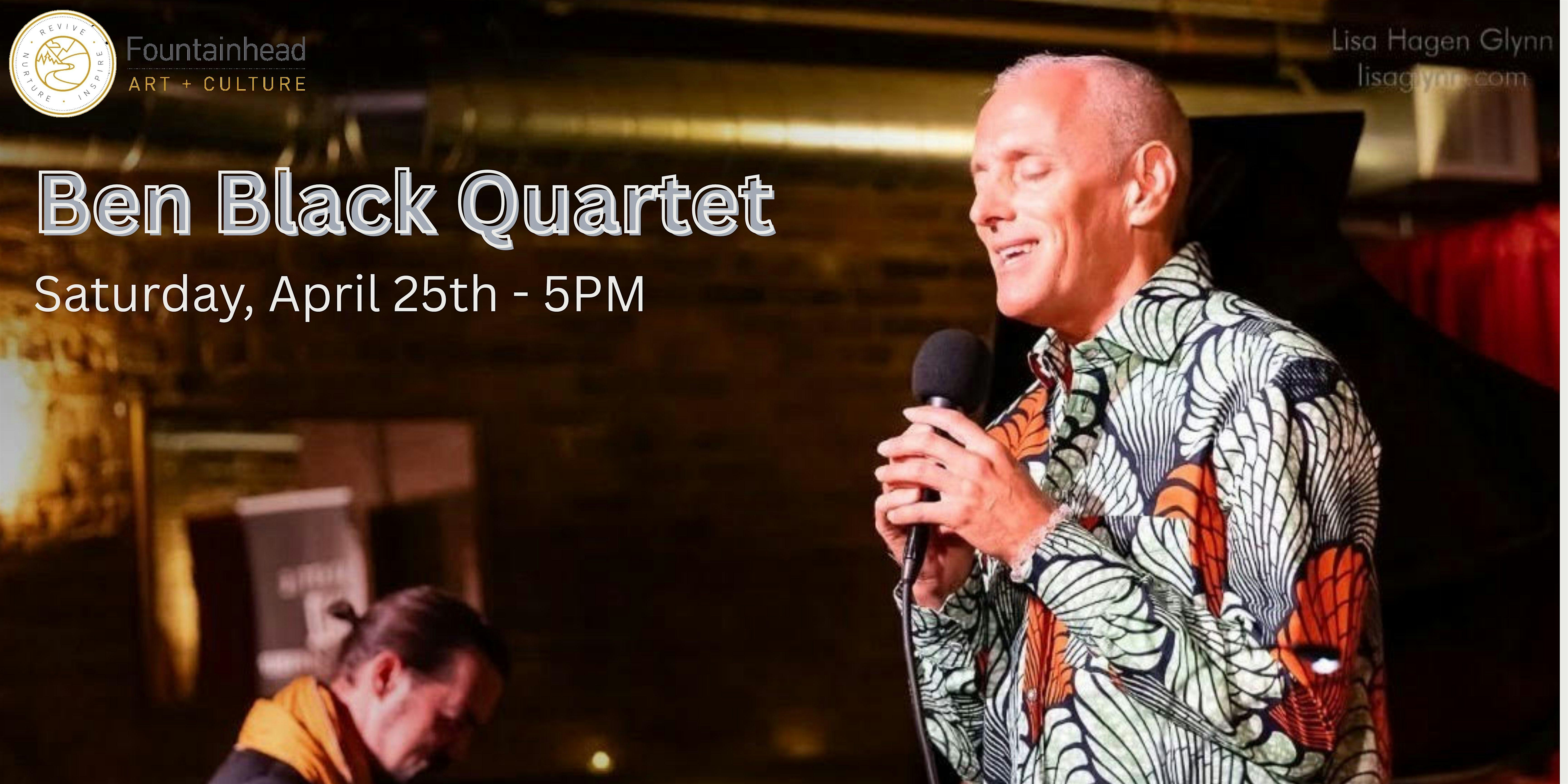 Ben Black Quartet Concert at Fountainhead Gallery – Seattle, WA