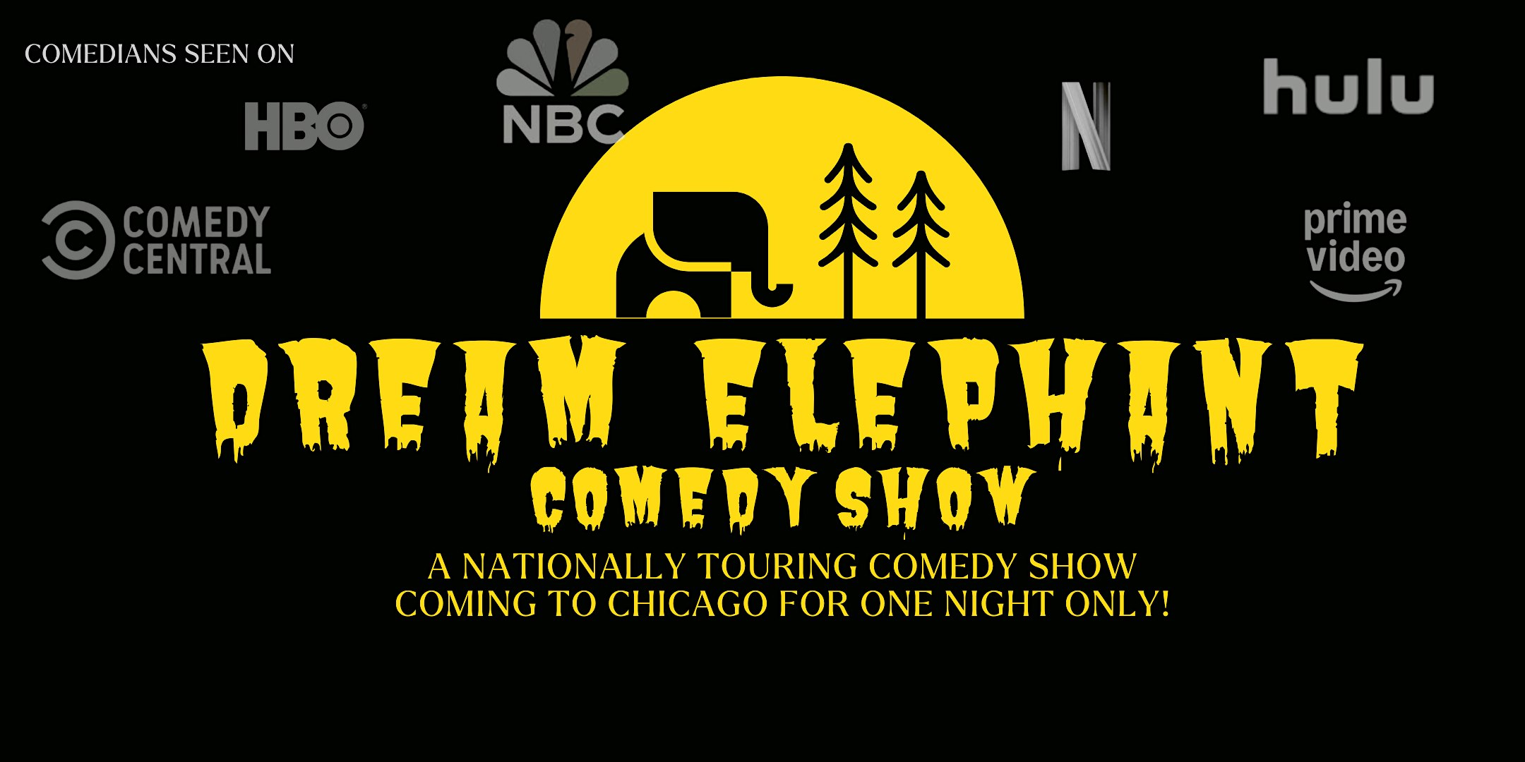 Dream Elephant Comedy Show: ONE NIGHT ONLY 4/25/26 at The Lincoln Lodge – Chicago, IL