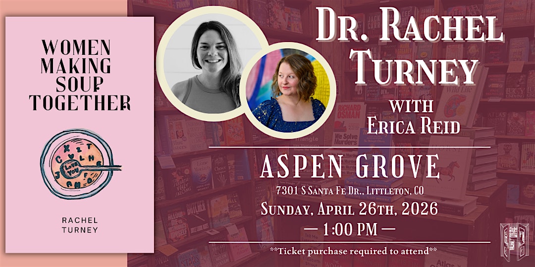 Dr. Rachel Turney with Erica Reid Live at Tattered Cover Aspen Grove at Tattered Cover Aspen Grove – Littleton, CO