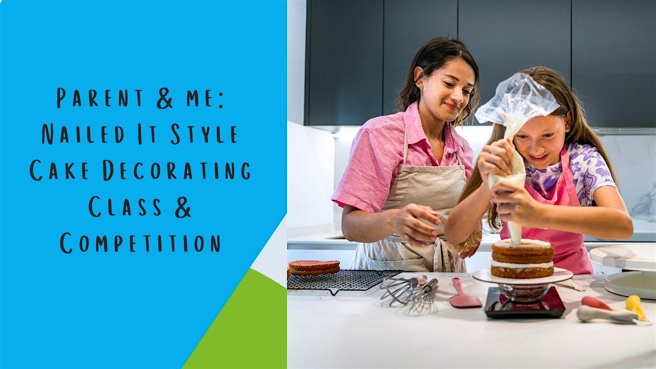Parent and Me Class: Nailed It Style Cake Decorating Class & Competition at Fran’s Cake & Candy Supplies – Fairfax, VA