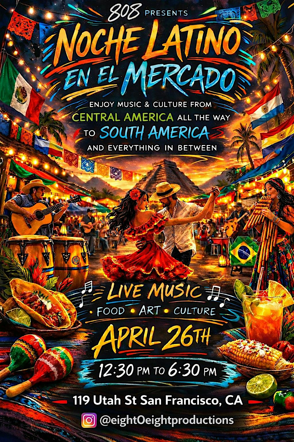 Noche en El Mercado at 119 Utah St – San Francisco, CA