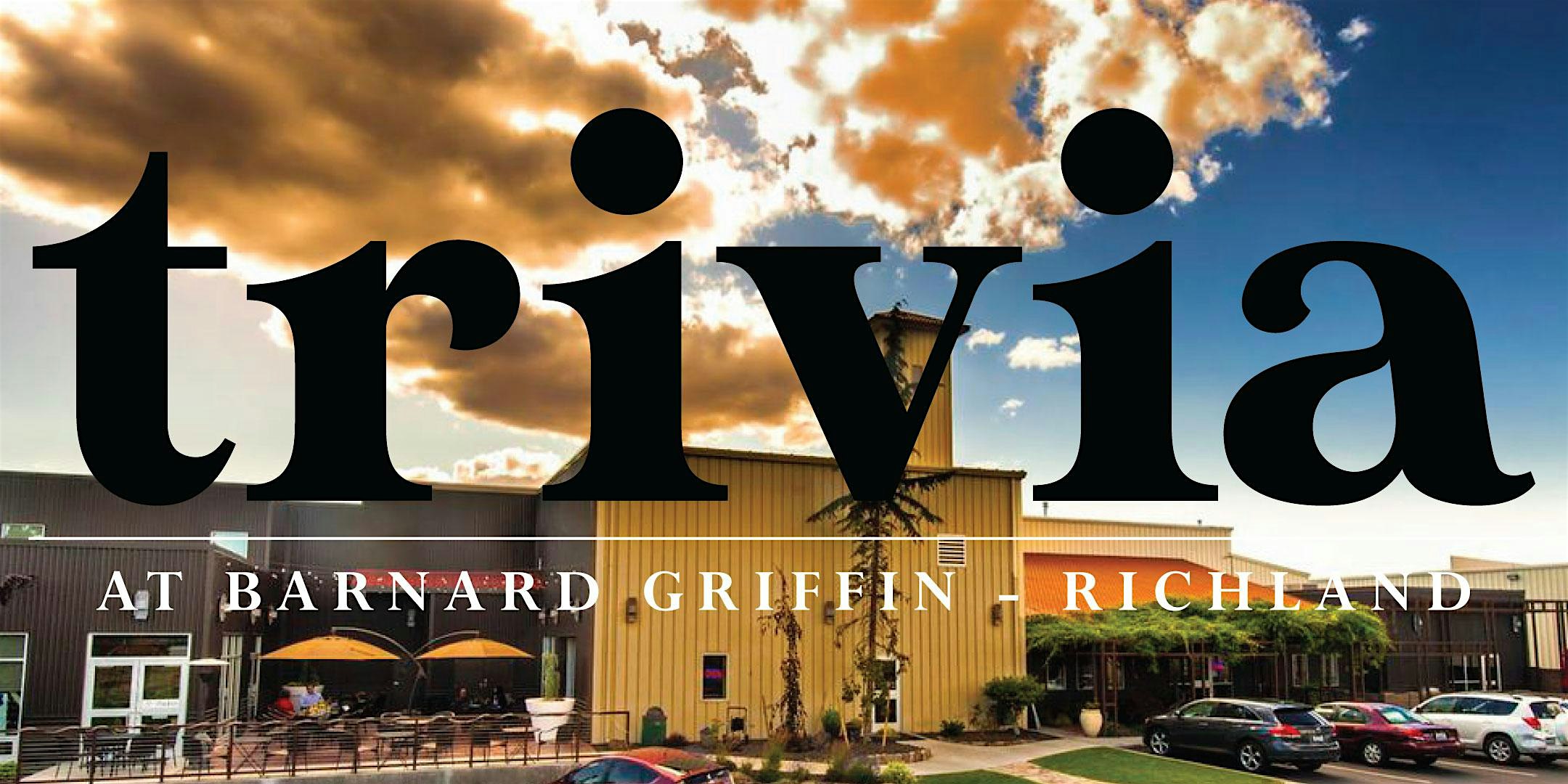 Trivia Night at Barnard Griffin Winery – RICHLAND at 878 Tulip Ln – Richland, WA