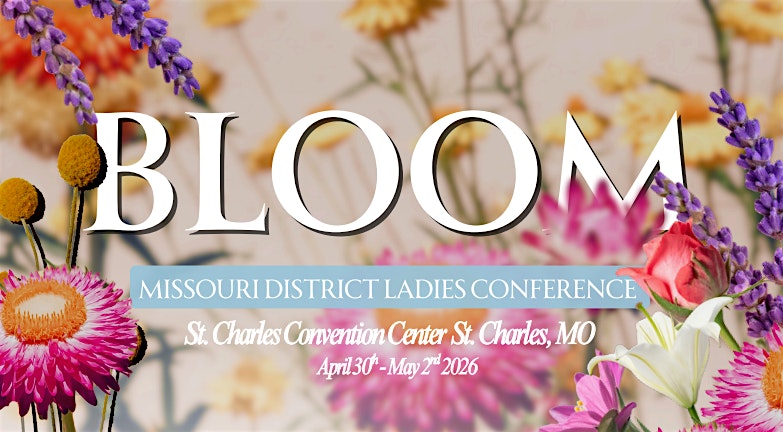 2026 MO Ladies Conference Registration at St. Charles Convention Center – Saint Charles, MO