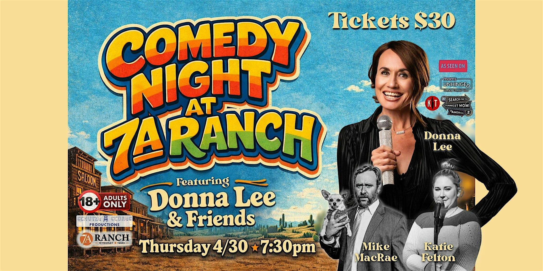 Comedy Night at 7A Ranch – Donna Lee & Friends at 7A Ranch – Wimberley, TX