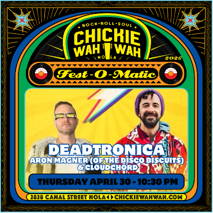 Deadtronica (Aron Magner of The Disco Biscuits and Cloudchord) at Chickie Wah Wah – New Orleans, LA