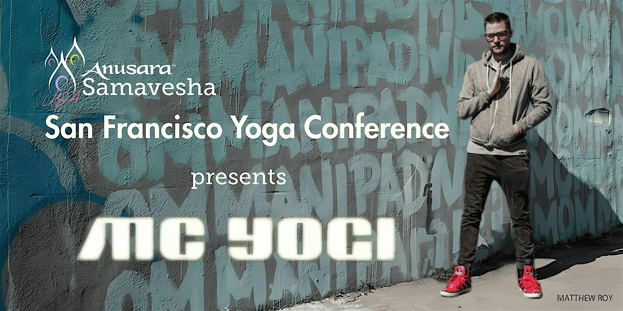 MC YOGI at San Francisco Yoga Conference at Hotel Kabuki – JDV by Hyatt – San Francisco, CA