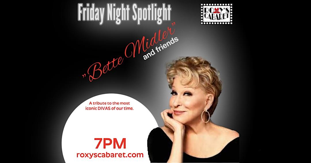 Roxy’s Cabaret Presents: Bette Midler and Friends at Roxy’s Cabaret – Minneapolis, MN
