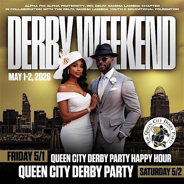 2nd Annual Queen City Derby Party Happy Hour at 5901 E Galbraith Rd – Cincinnati, OH