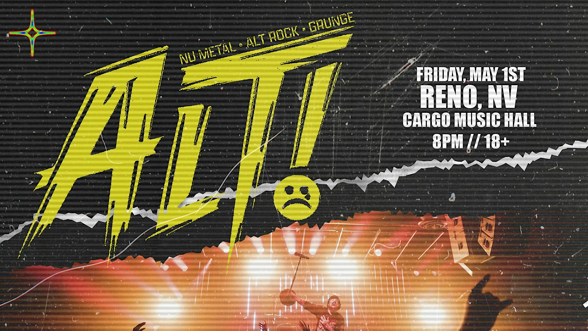 ALT! The Party at Cargo Concert Hall at Cargo : Whitney Peak Hotel – Reno, NV