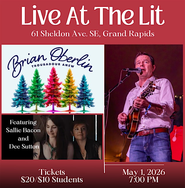 Brian Oberlin – Troubadour Anew at The Lit by The Penny Loafer – Grand Rapids, MI