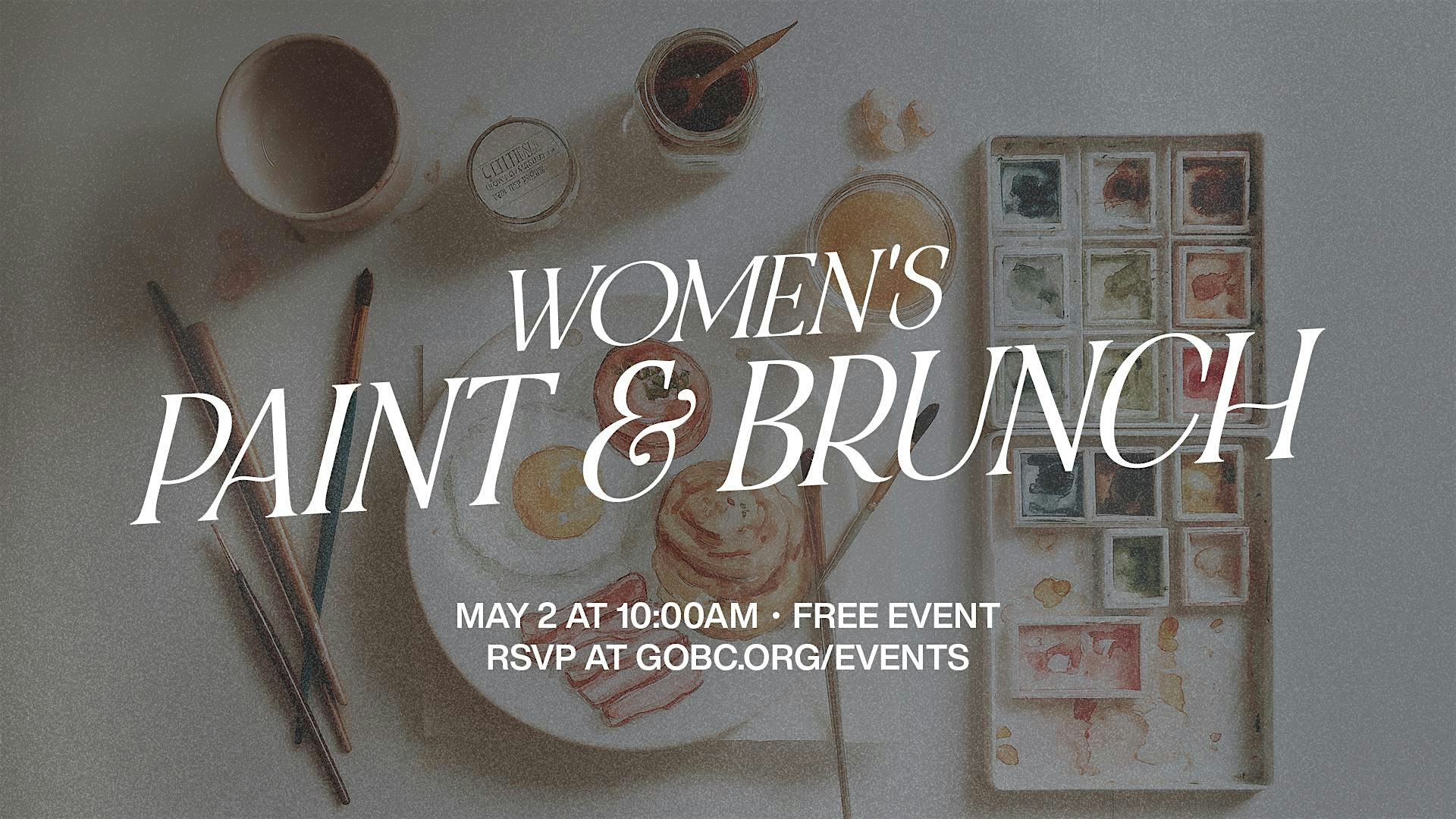 Women’s Paint and Brunch at Garden Oaks Baptist Church – Houston, TX