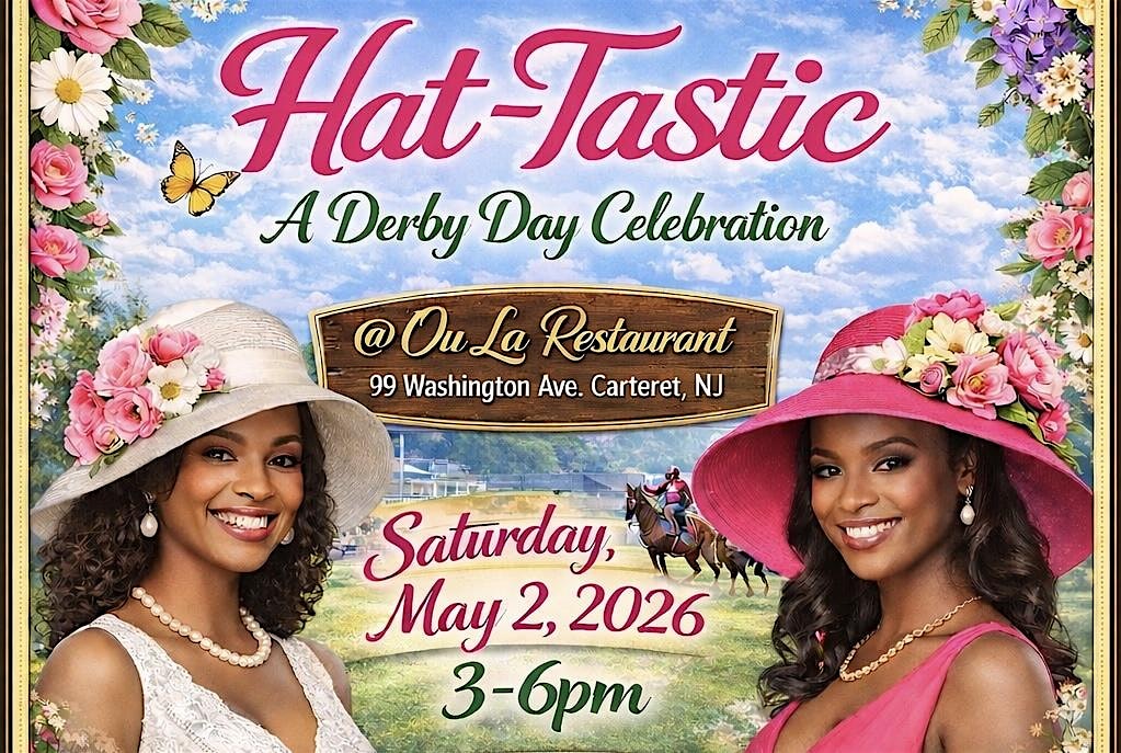 Hat-Tasic a derby day celebration at OU LA Restaurant & Bar – Carteret, NJ