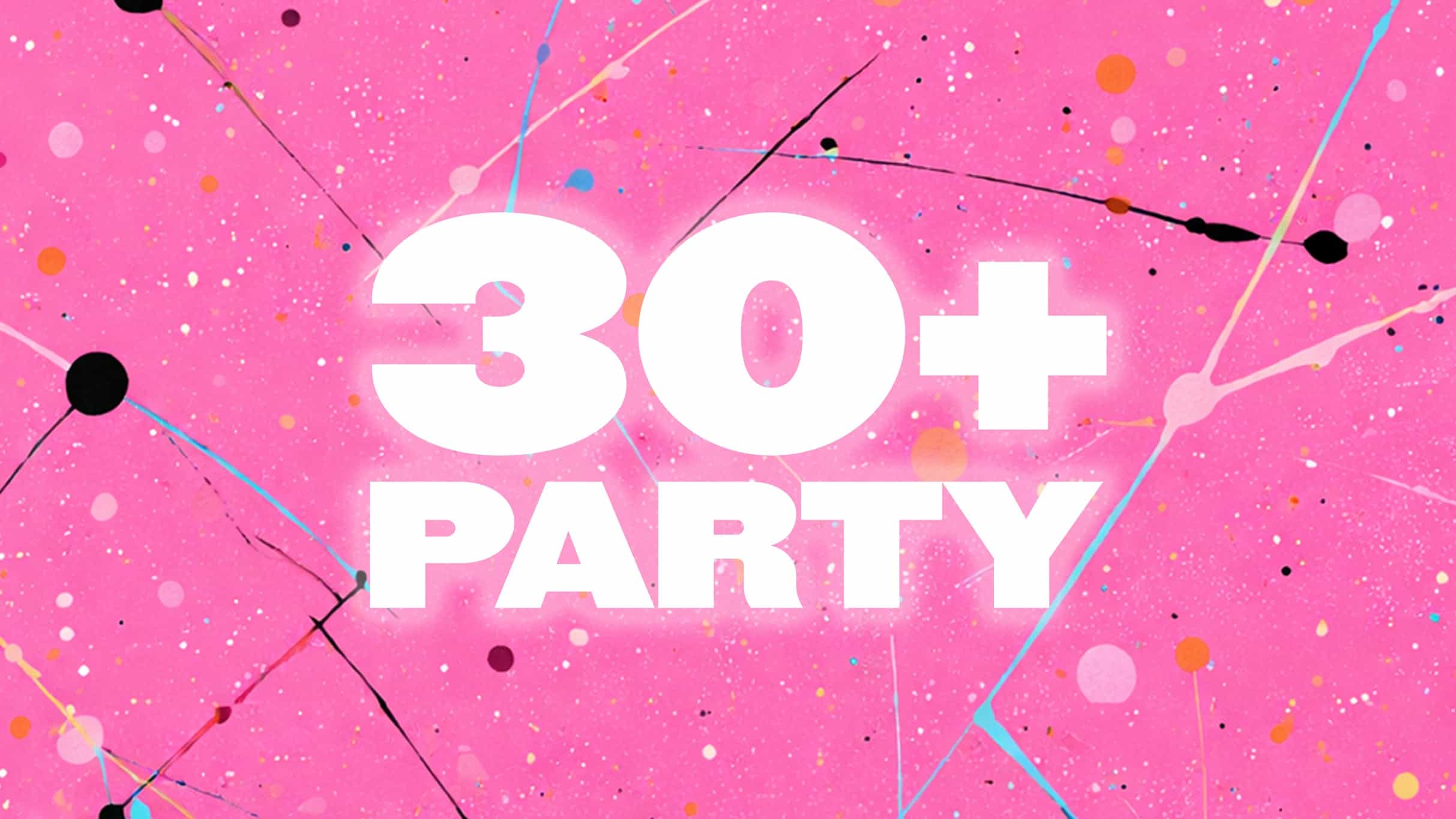 The 30+ Party at 9:30 CLUB – Washington, DC