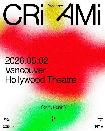 CRi with Special Guests at Hollywood Theatre – Vancouver, Canada