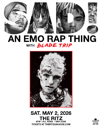SAD! An Emo Rap Thing with Blade Trip at The Ritz – San Jose, CA