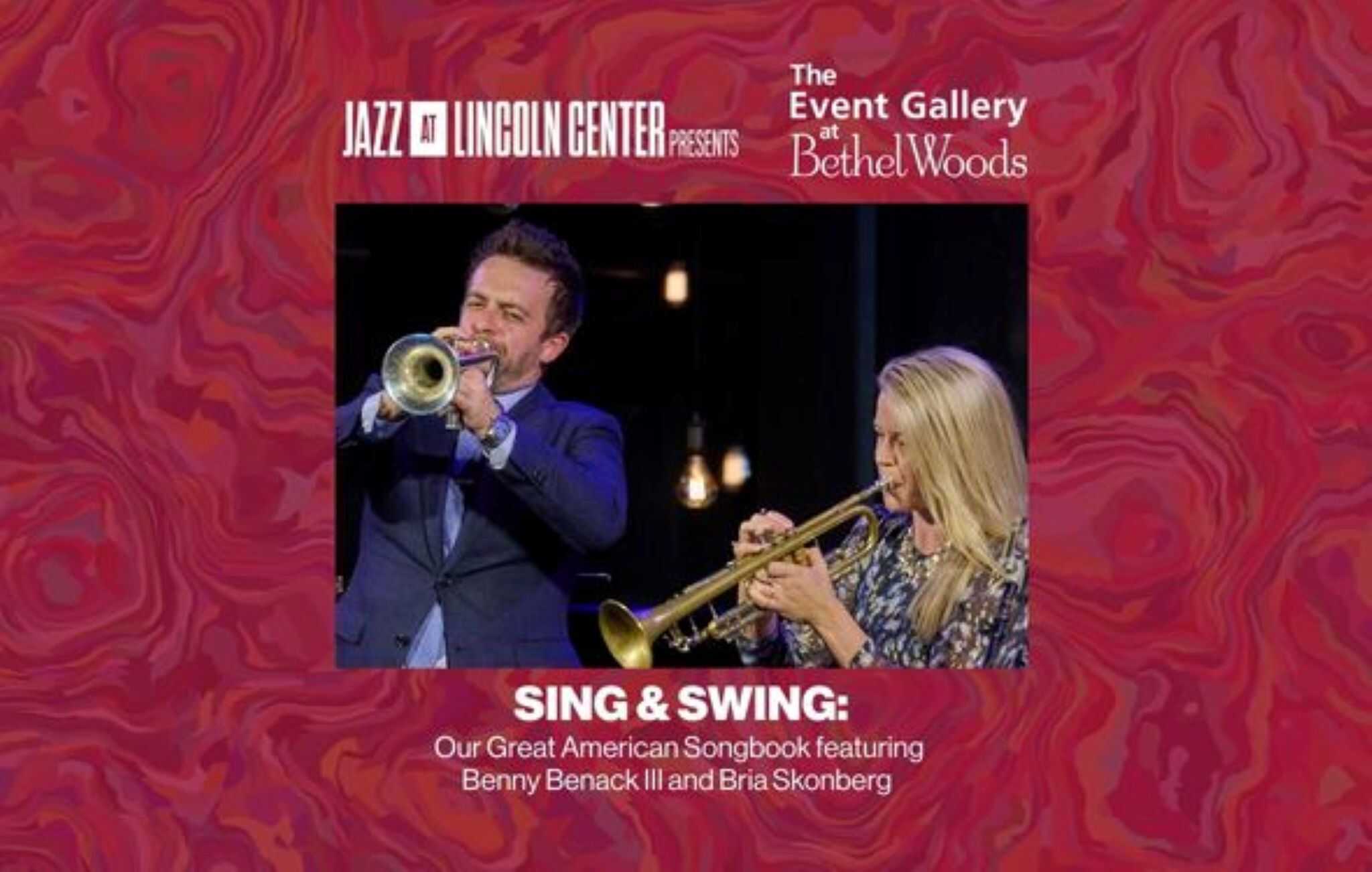 Jazz at Lincoln Center Presents – Sing & Swing at Bethel Woods Center for the Arts – Bethel, NY