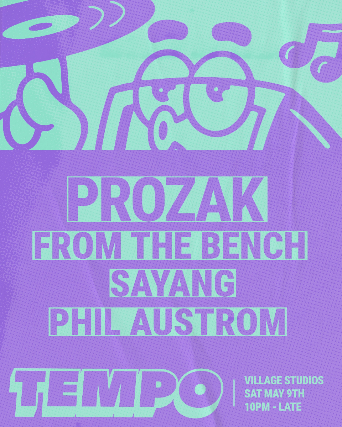 Tempo presents Prozak at Village Studios – Vancouver, Canada