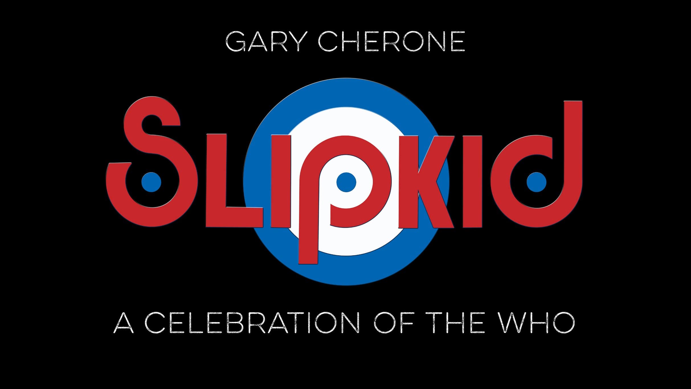 Slipkid- A Celebrationof The Who Ft. Gary Cherone at Blue Ocean Music Hall – Salisbury, MA