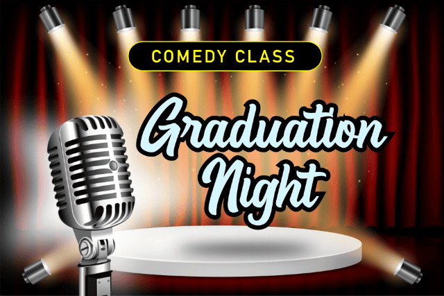COMEDY FOR LIFE: Graduation Night at The Stand Up Comedy Club – Bellflower, CA