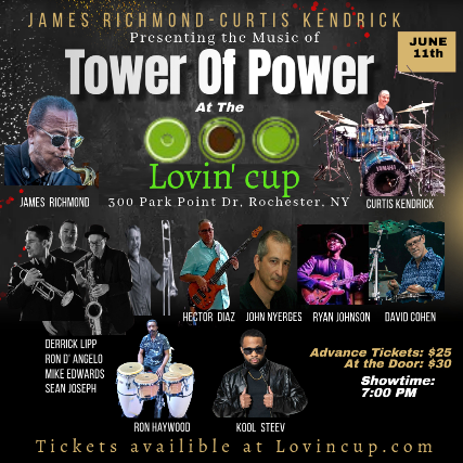 The Music of Tower of Power: presented by James Richmond & Curtis Kendrick at Lovin’ Cup – Rochester, NY