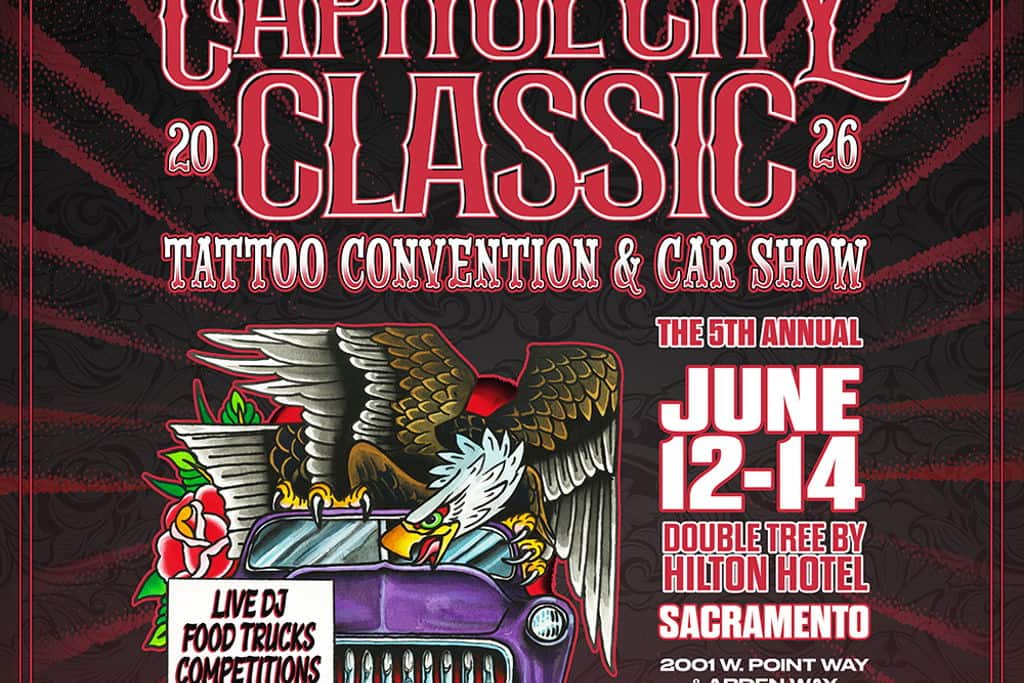 5th Annual Capitol City Classic Tattoo Convention & Car Show at – Arden-Arcade, CA