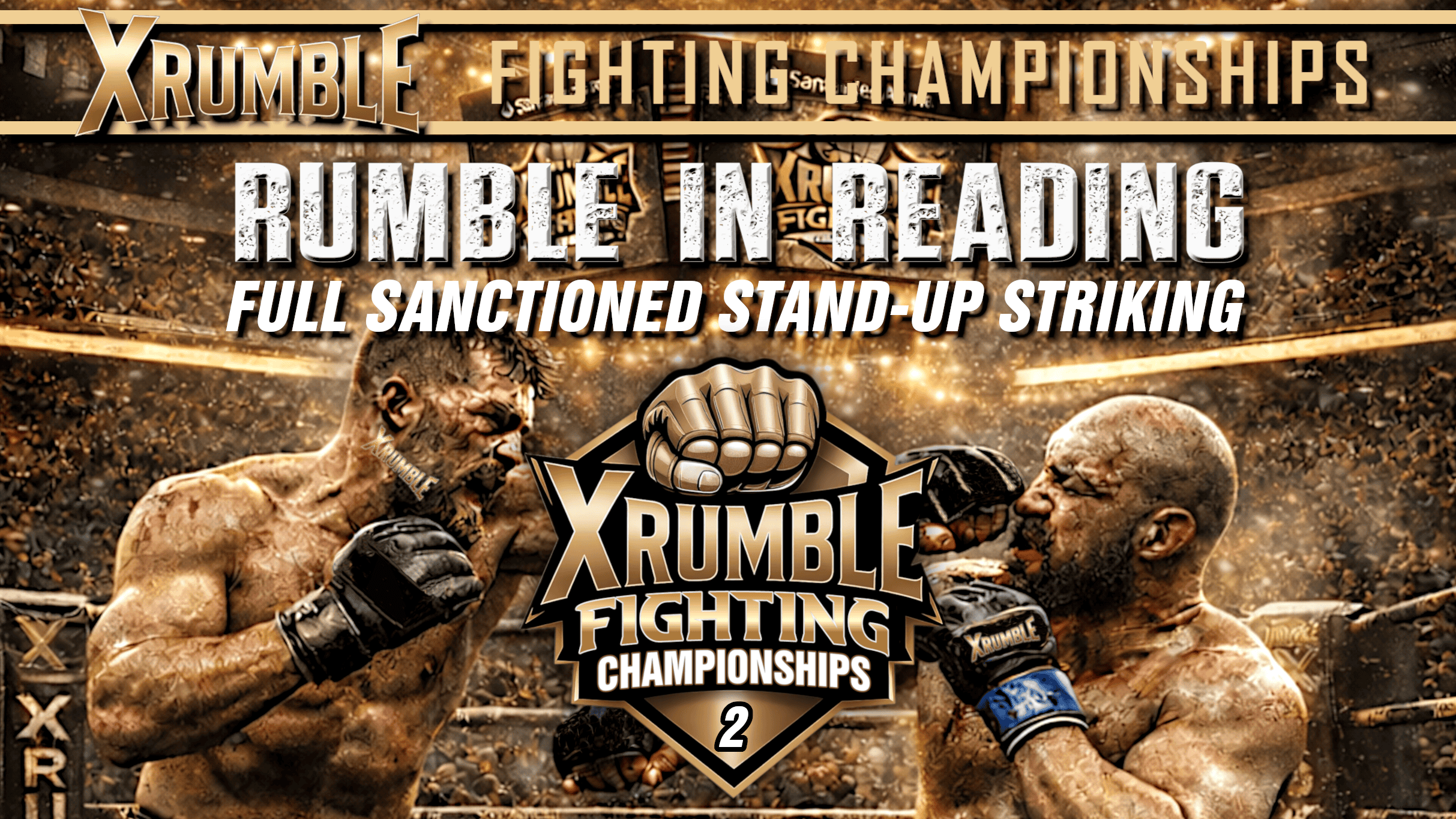 XRumble Fighting Championships – Rumble in Reading at The Santander Arena – Reading, PA