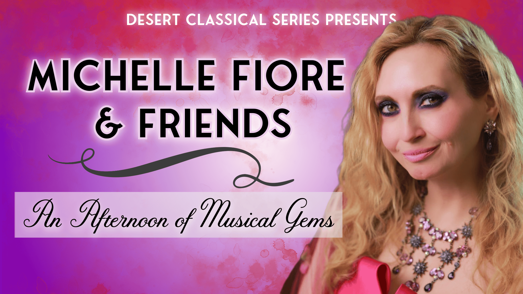 Michelle Fiore & Friends – An Afternoon of Musical Gems at Plaza Theatre – Palm Springs, CA