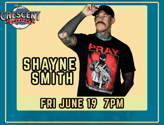 Shayne Smith at Crescent Theater – Mobile, AL