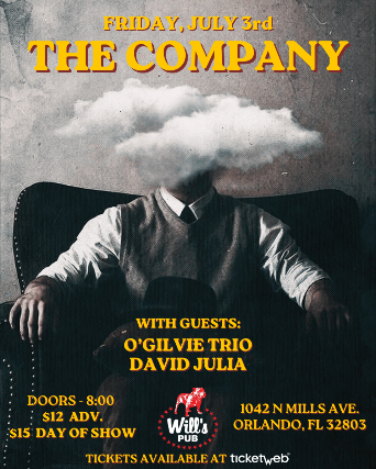 The Company, O’Gilvie Trio, and David Julia in Orlando at Will’s Pub – Orlando, FL