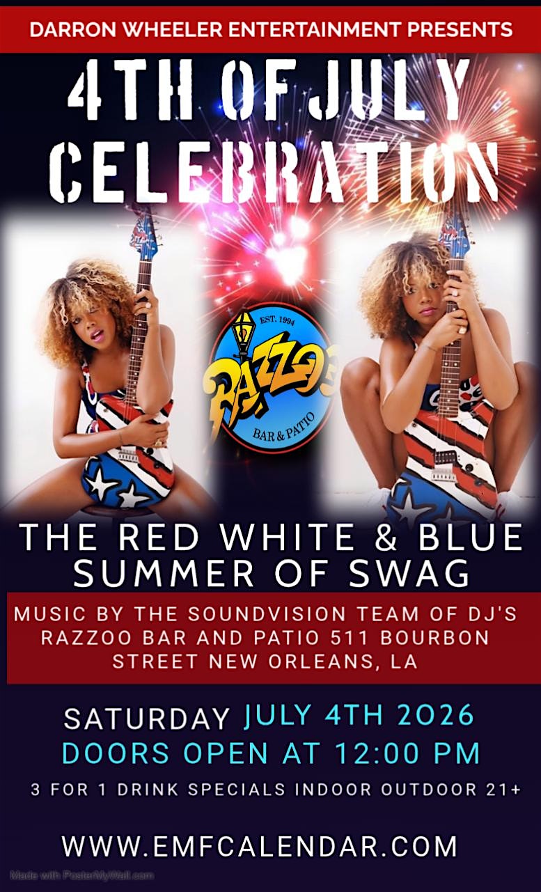 4TH OF JULY CELEBRATION – #ESSENCE4LIFE with DARRON WHEELER ENTERTAINMENT at Razzoo Bar & Patio – New Orleans, LA