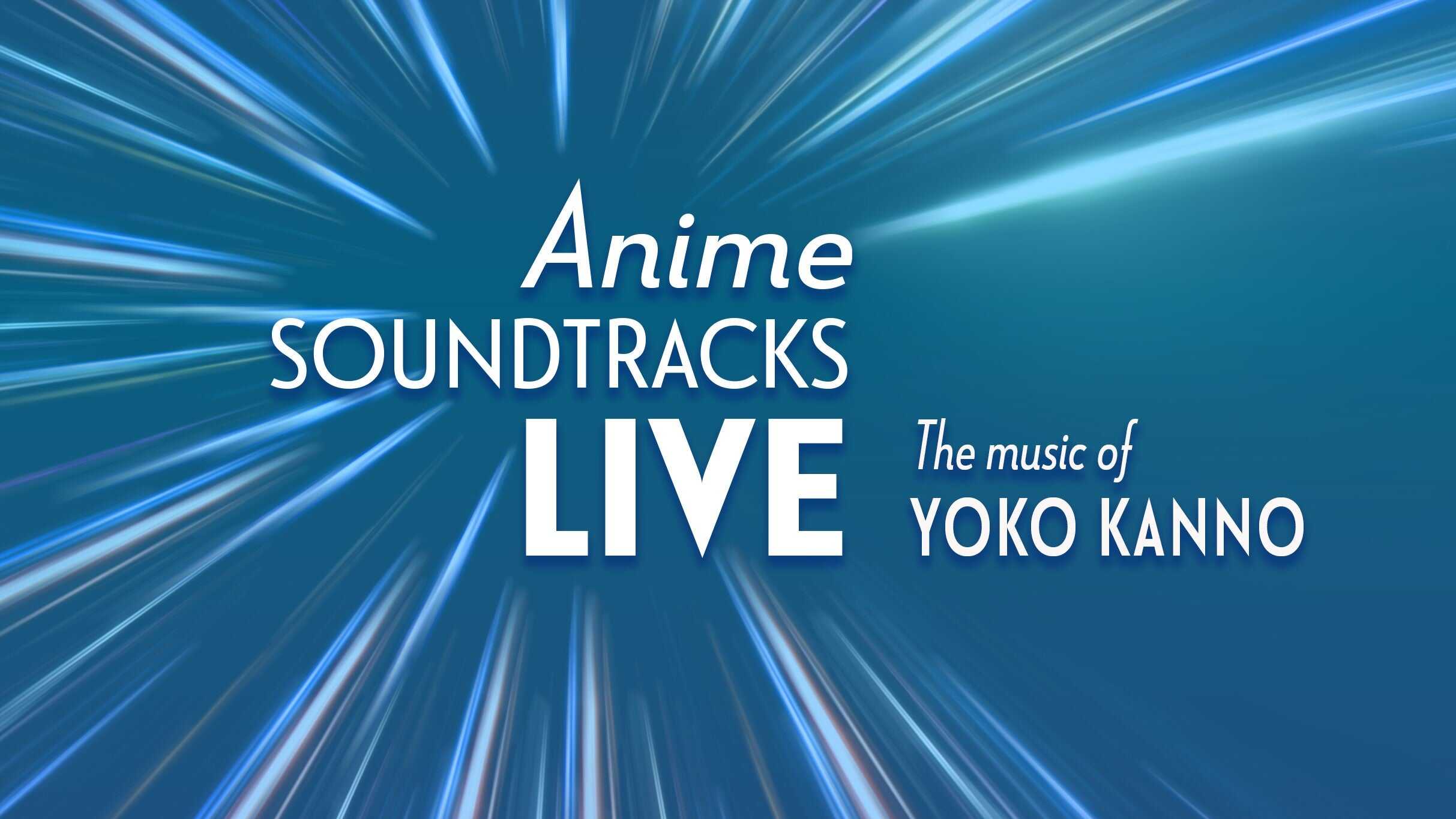 Anime Soundtracks Live : The Music of Yoko Kanno, Feat. Raj Ramayya at Hard Rock Live Orlando – Orlando, FL