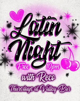 LATIN NIGHT WITH DJ RECO at Valley Bar – Phoenix, AZ