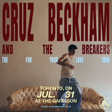 Cruz Beckham and The Breakers at The Garrison – Toronto, Canada