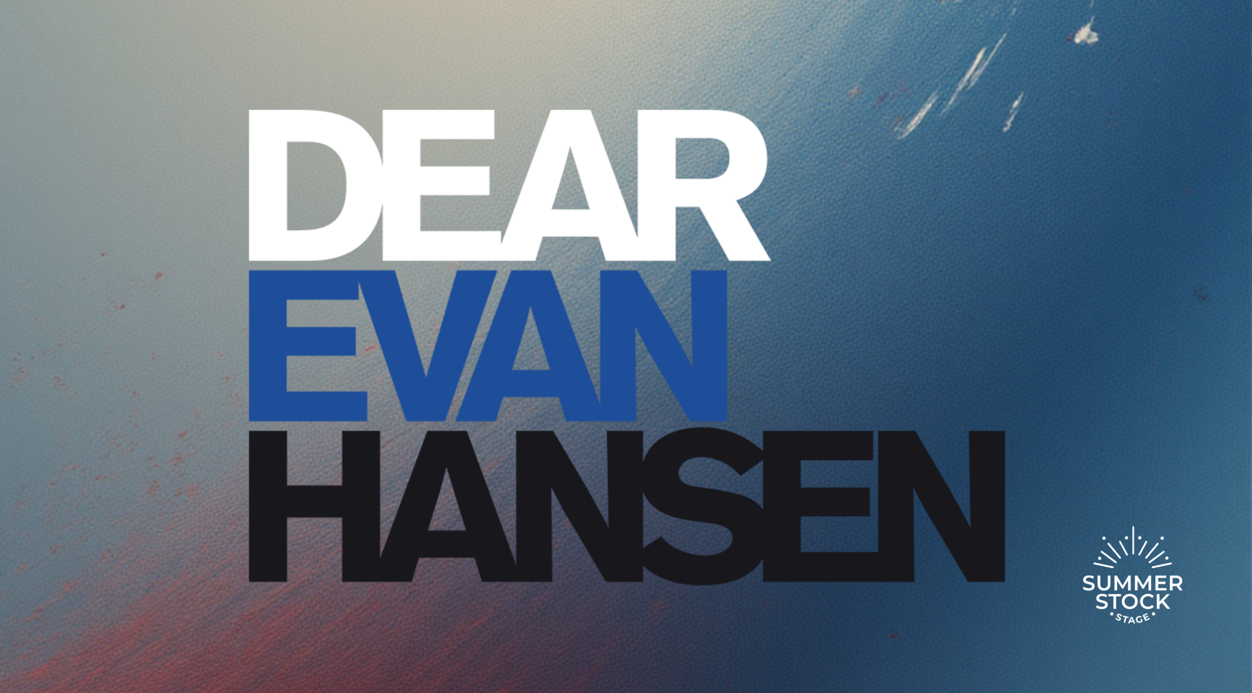 Summer Stock Stage: Dear Evan Hansen at Howard L. Schrott Center for the Arts – Indianapolis, IN