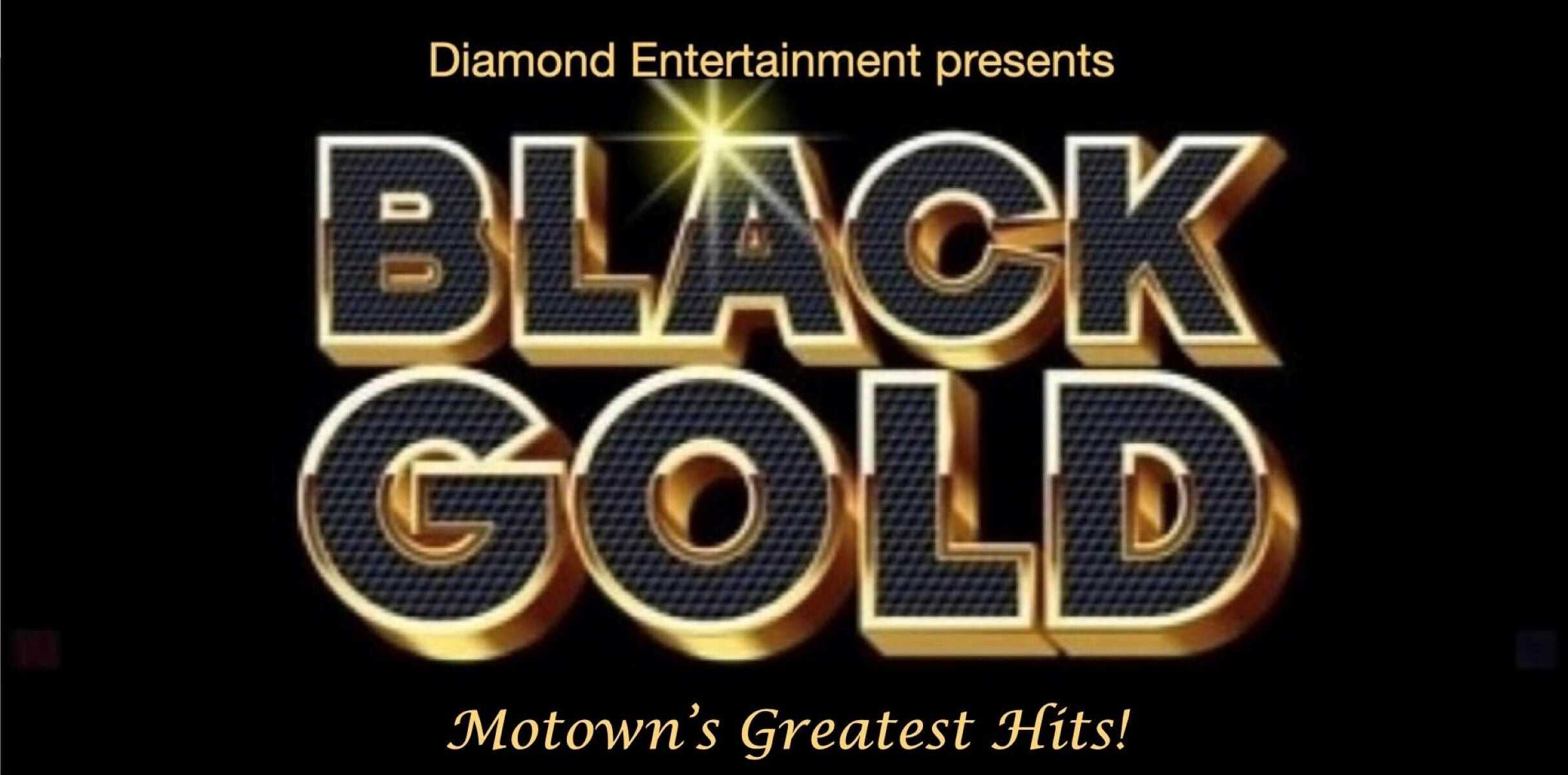 Diamond Entertainment Presents BLACK GOLD Motown’s Greatest Hits at Living Arts Centre Auditorium – Mississauga, Canada