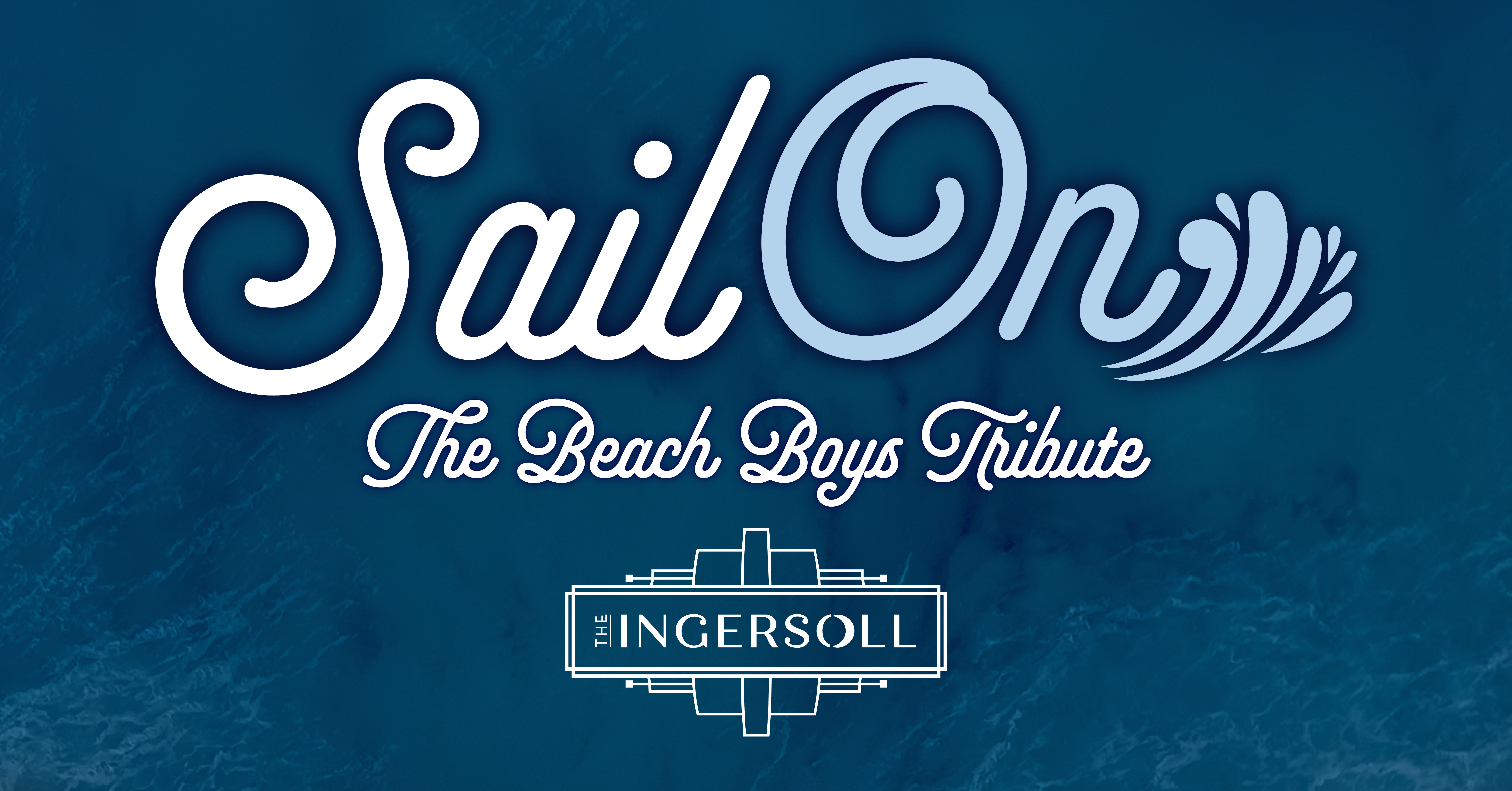 Sail On – The Beach Boys Tribute at The Ingersoll – Des Moines, IA