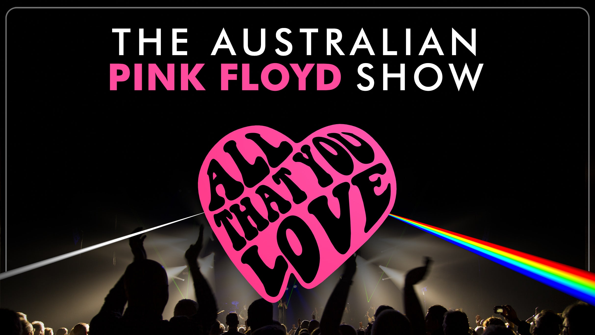 Australian Pink Floyd Show at Xcite Center At Parx Casino and Racing – Bensalem, PA