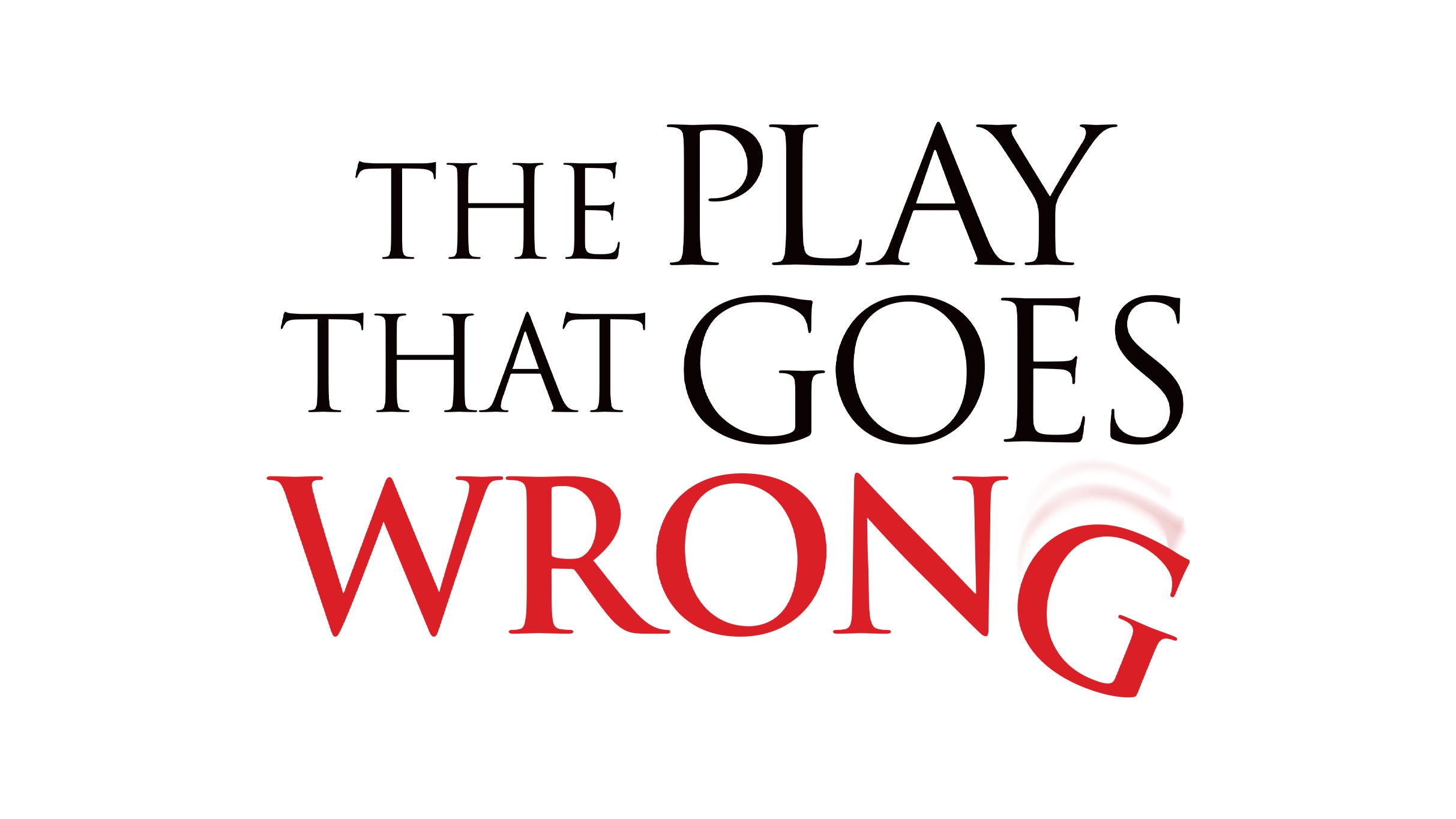The Play That Goes Wrong at New World Stages: Stage 4 – New York, NY