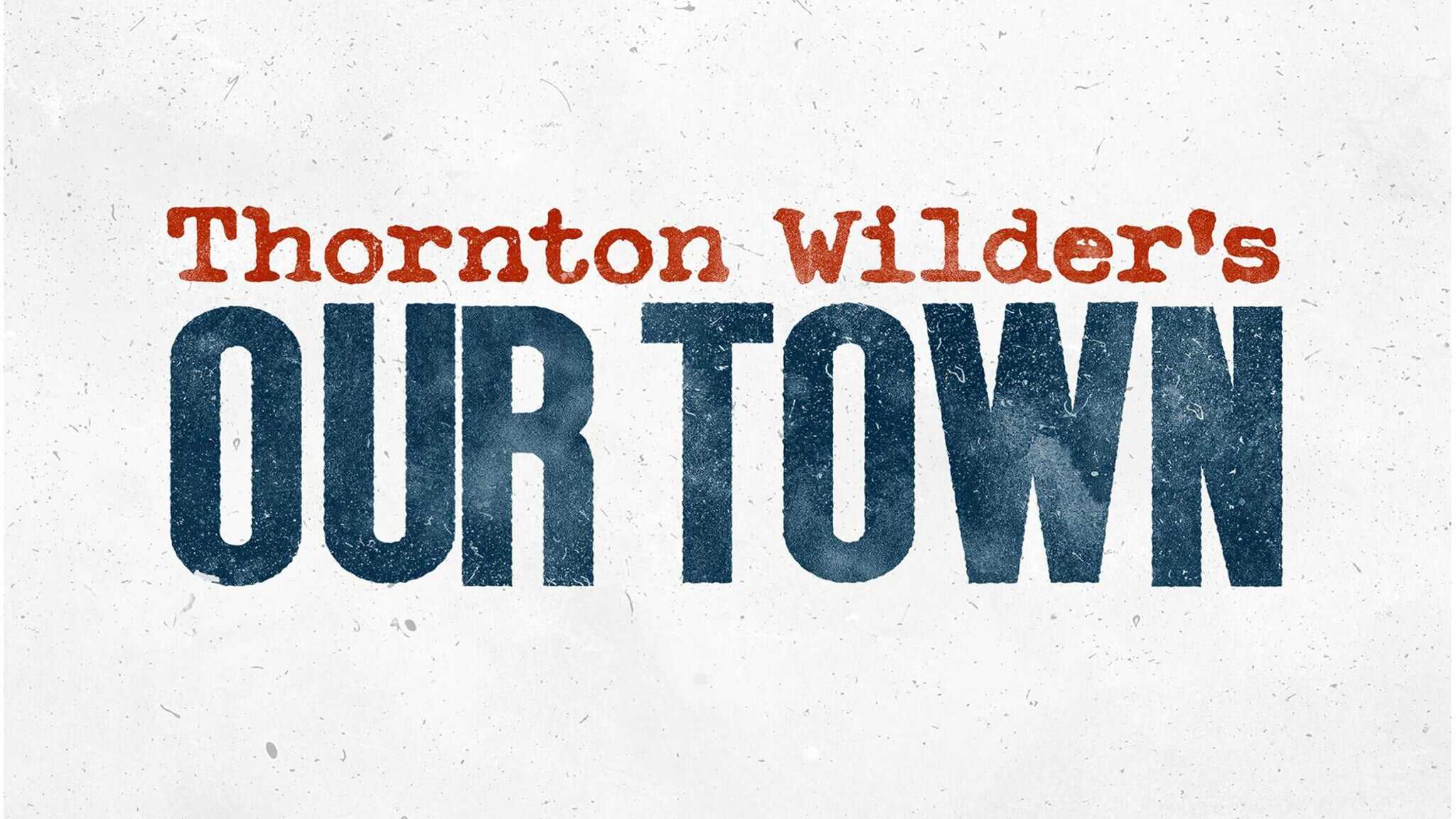 Our Town at Beehive Stage at Hale Centre Theatre Sandy – Sandy, UT