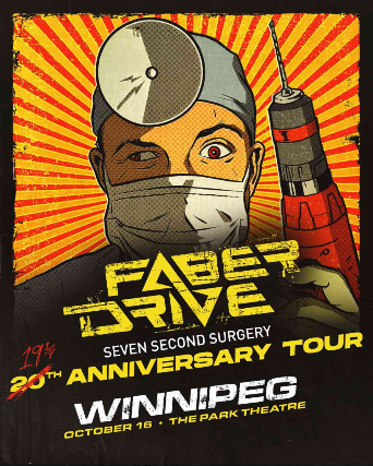 Faber Drive at The Park Theatre – Winnipeg, Canada