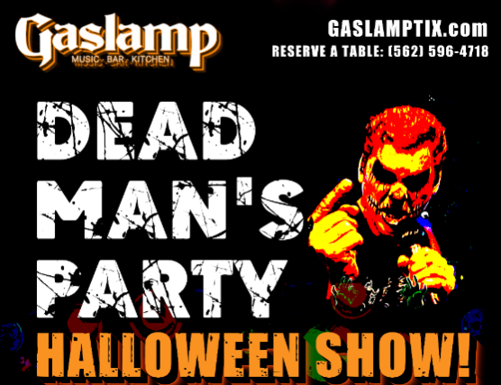 DEAD MAN’S PARTY – HALLOWEEN SHOW! – TRIBUTE TO DEAD MAN’S PARTY at Gaslamp Long Beach – Long Beach, CA