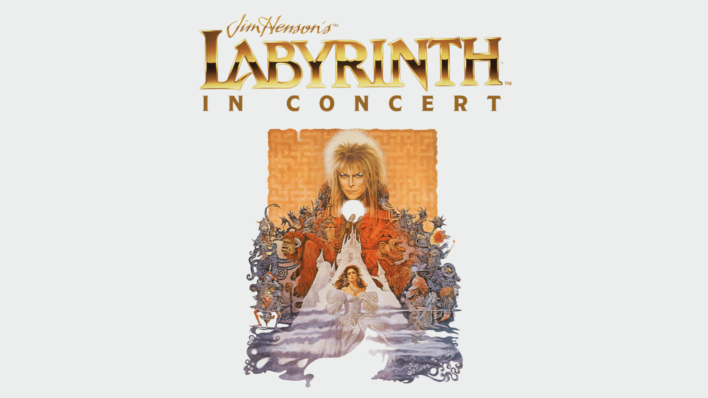 Jim Henson’s Labyrinth: In Concert 40th Anniversary at Jefferson Perf Arts Center – Metairie, LA