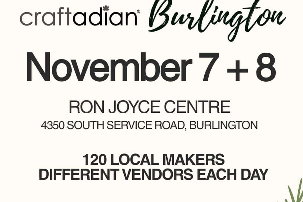 Craftadian Burlington Handmade Market at – Burlington, Canada