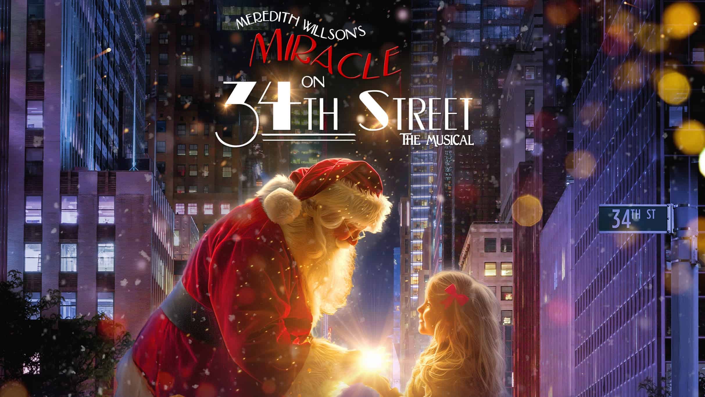 Miracle On 34th Street – The Musical at The Oncenter Crouse Hinds Theater – Syracuse, NY